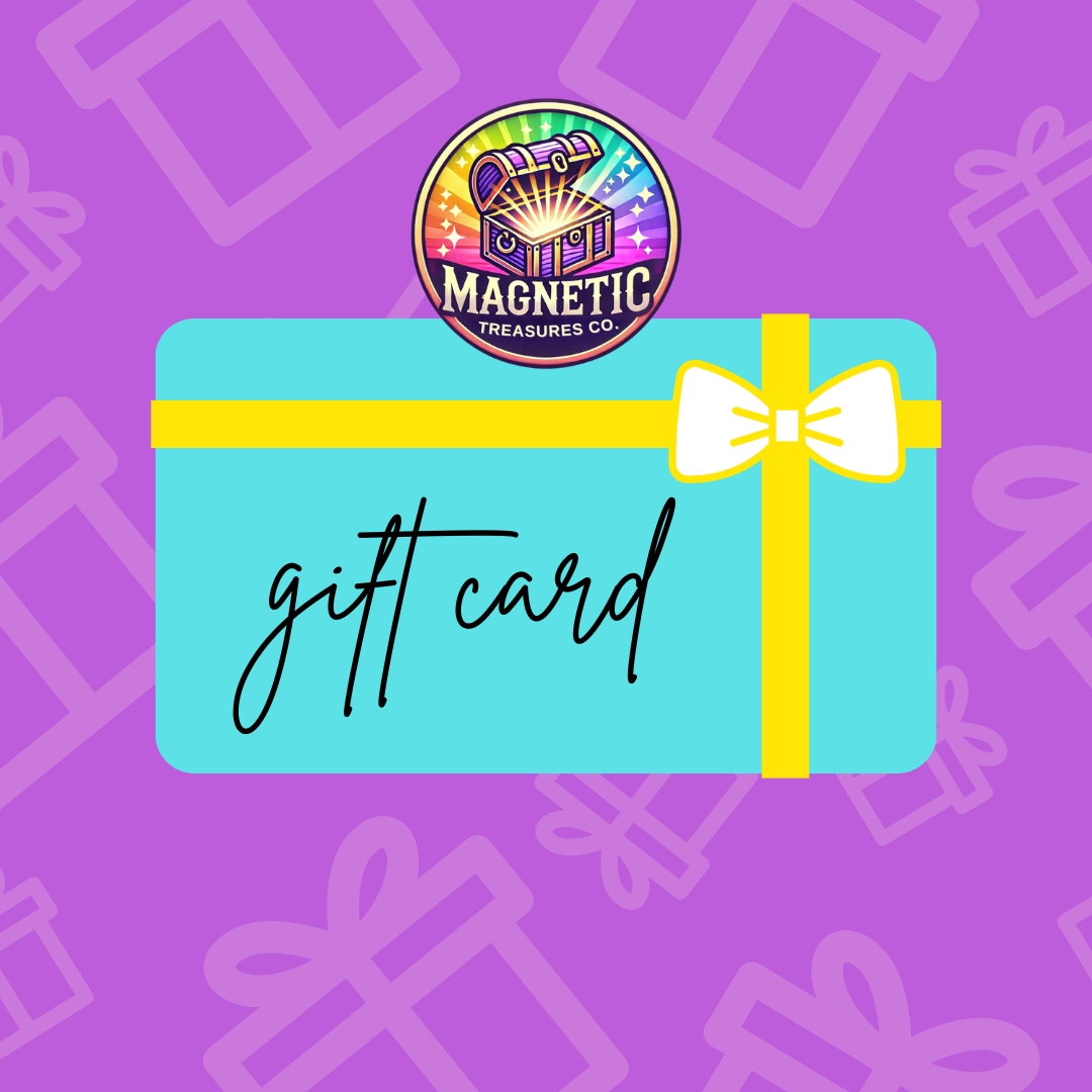 Magnetic Treasures Co. Gift Card